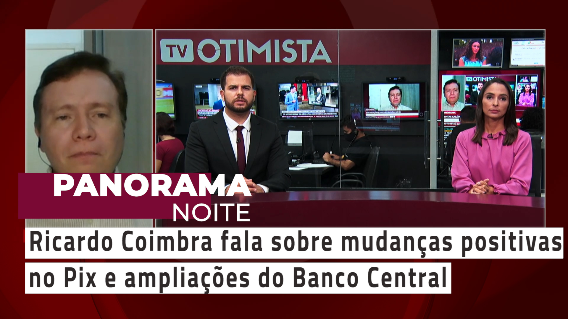Panorama Noite – Ricardo Coimbra fala sobre mudanças positivas no Pix e ampliaçõe s no Banco Central