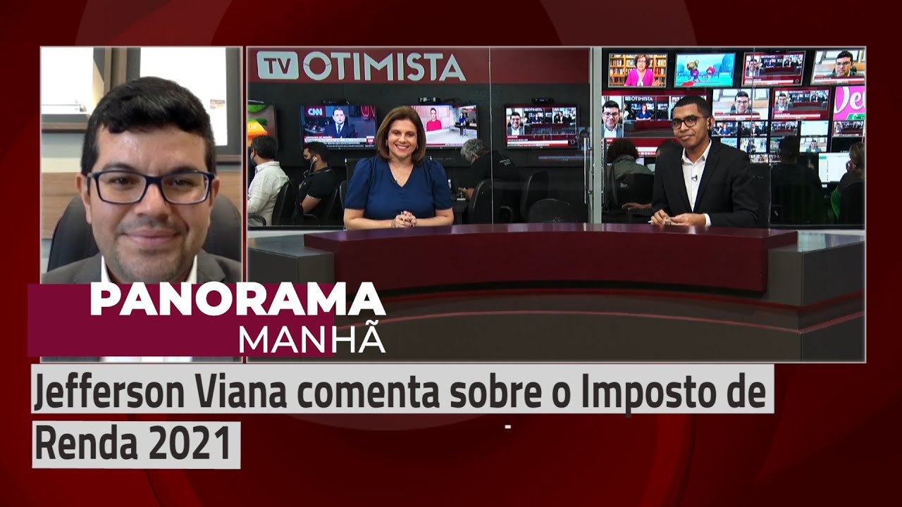 Jefferson Viana comenta sobre o Imposto de Renda 2021