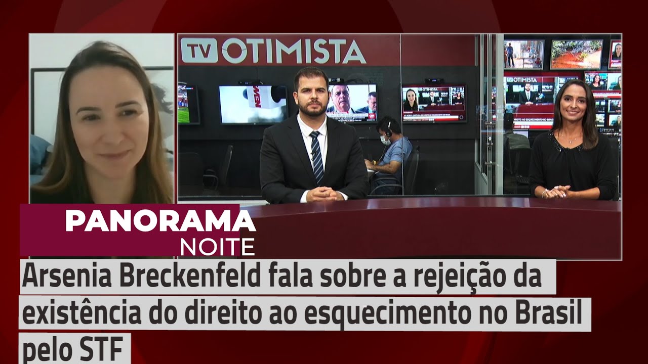 Arsenia Breckenfeld fala sobre rejeição da existência do direito ao esquecimento no Brasil pelo STF