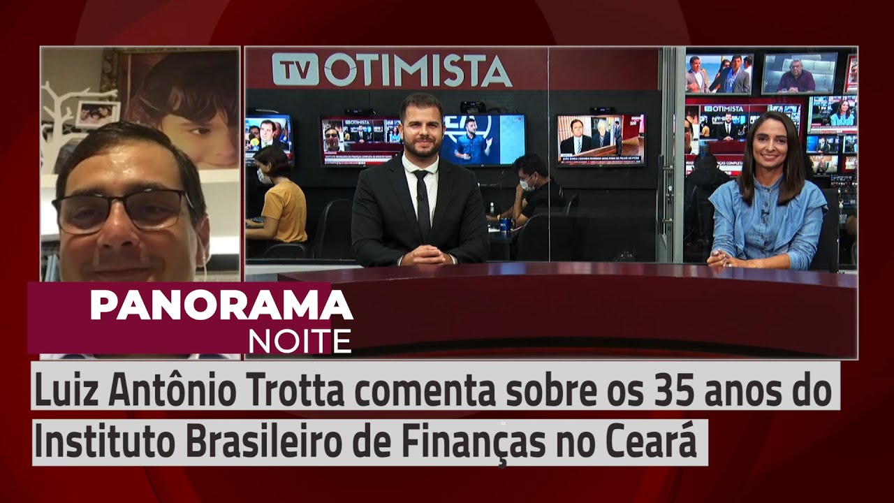 Luiz Antônio Trotta comenta sobre os 35 anos do Instituto Brasileiro de Finanças no Ceará