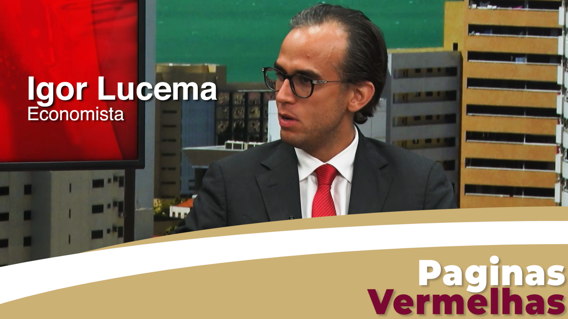 PAGINAS VERMELHAS – Economista Igor Lucena