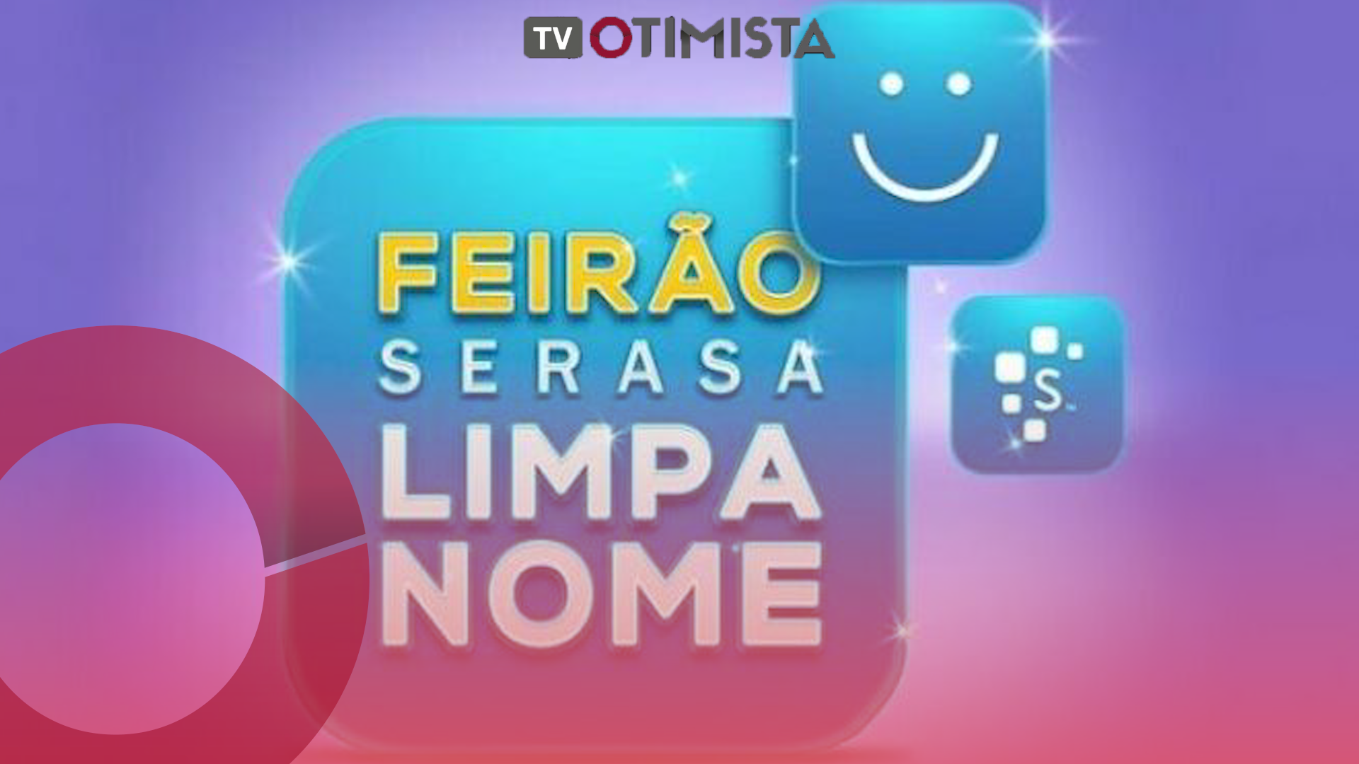 Feirão Serasa Limpa Nome 2021 Fortaleza