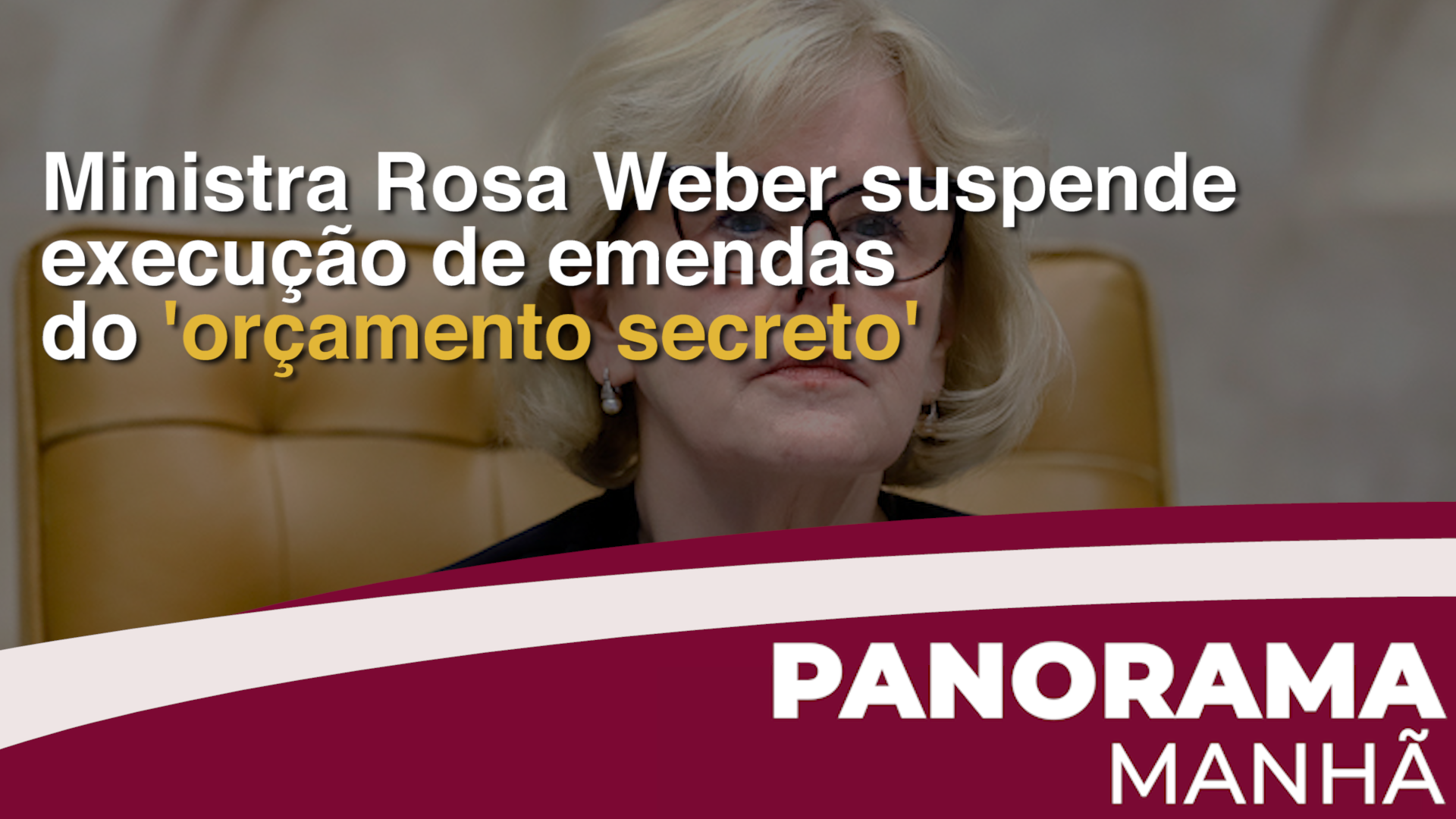 Ministra Rosa Weber suspende execução de emendas do ‘orçamento secreto’