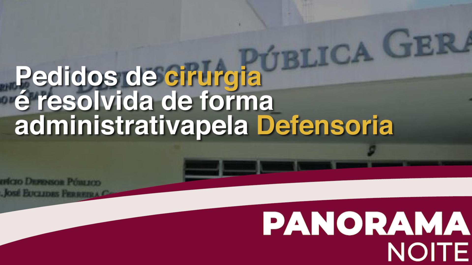 Pedidos de cirurgia é resolvida de forma administrativa pela Defensoria parceria em com Sesa
