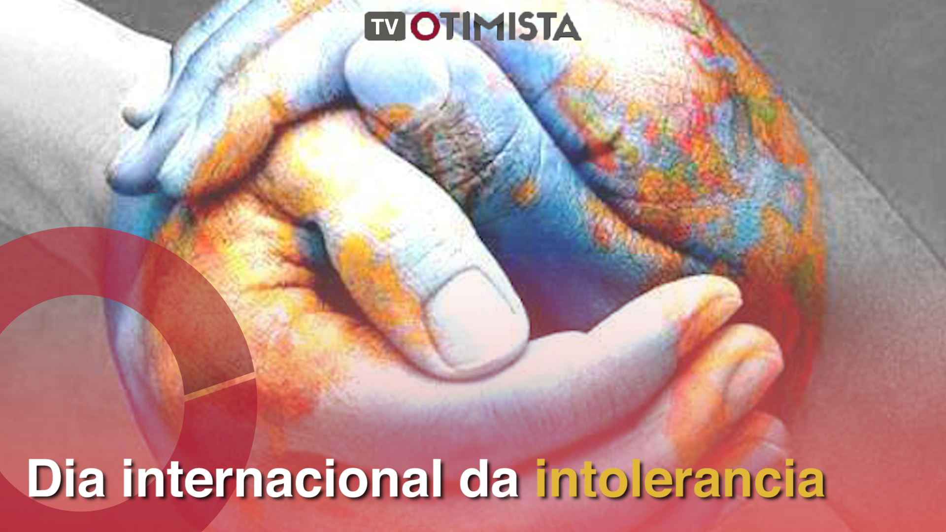 O dia internacional para a intolerância