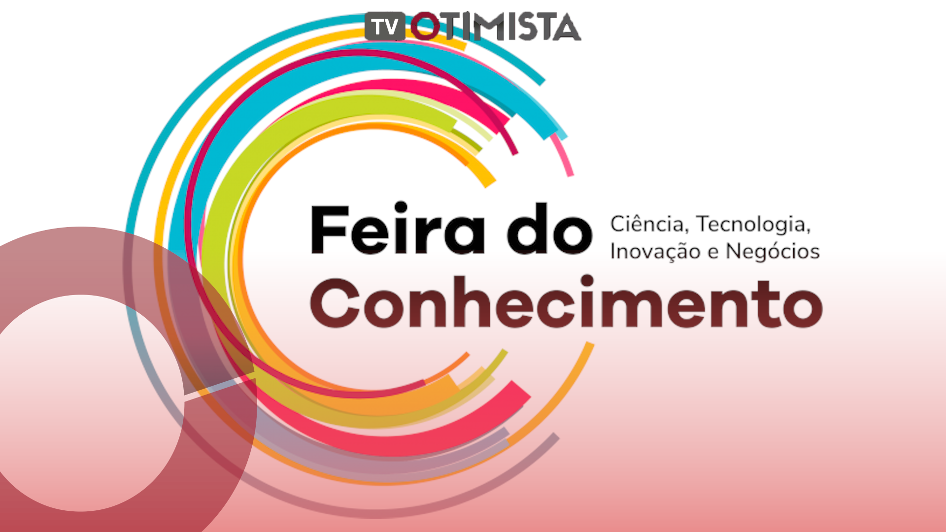 O Governo do estado do ceara realiza a feira do conhecimento 2021