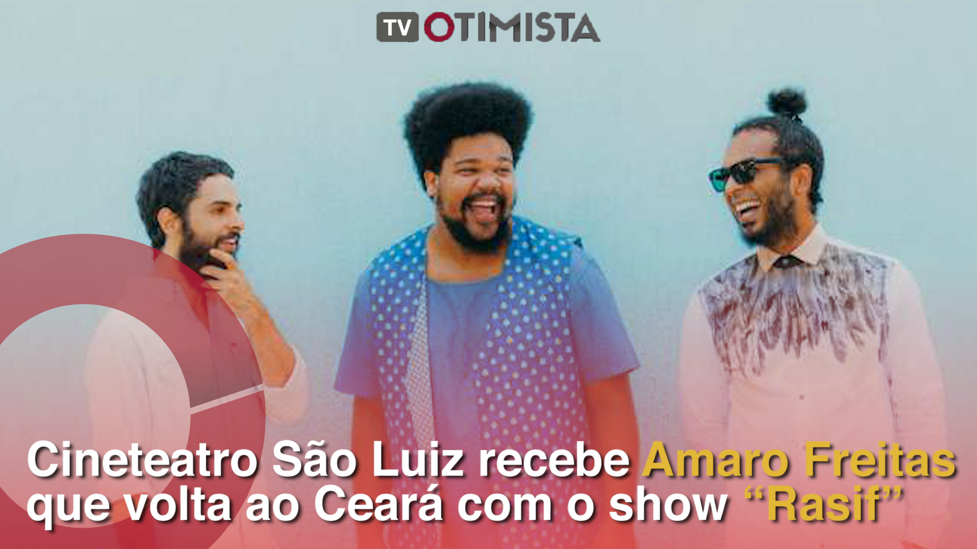 Cineteatro São Luiz recebe Amaro Freitas, que volta ao Ceará com o show “Rasif”