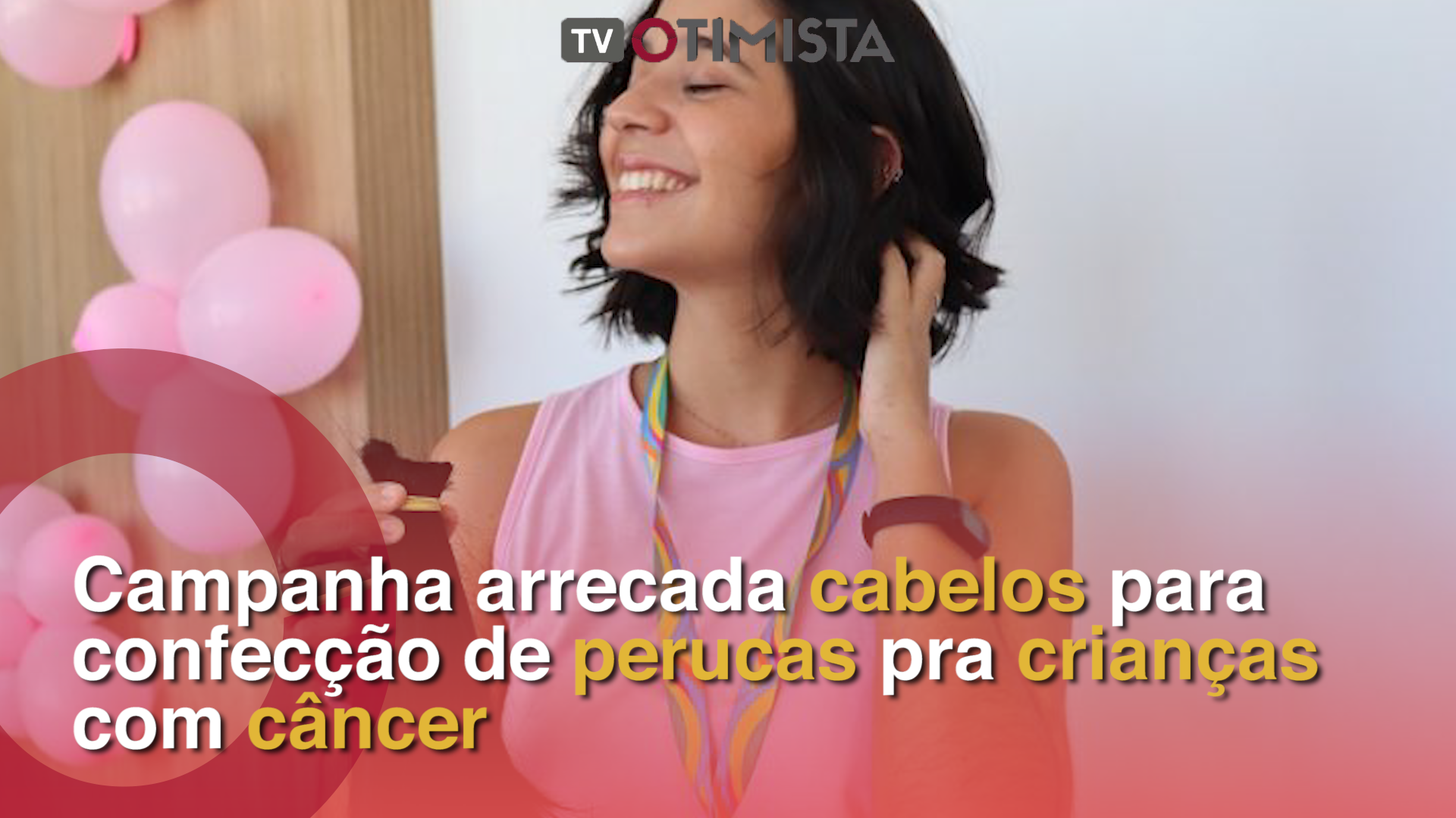 MUNDO PET – Campanha arrecada cabelos para confecção de perucas pra crianças com câncer