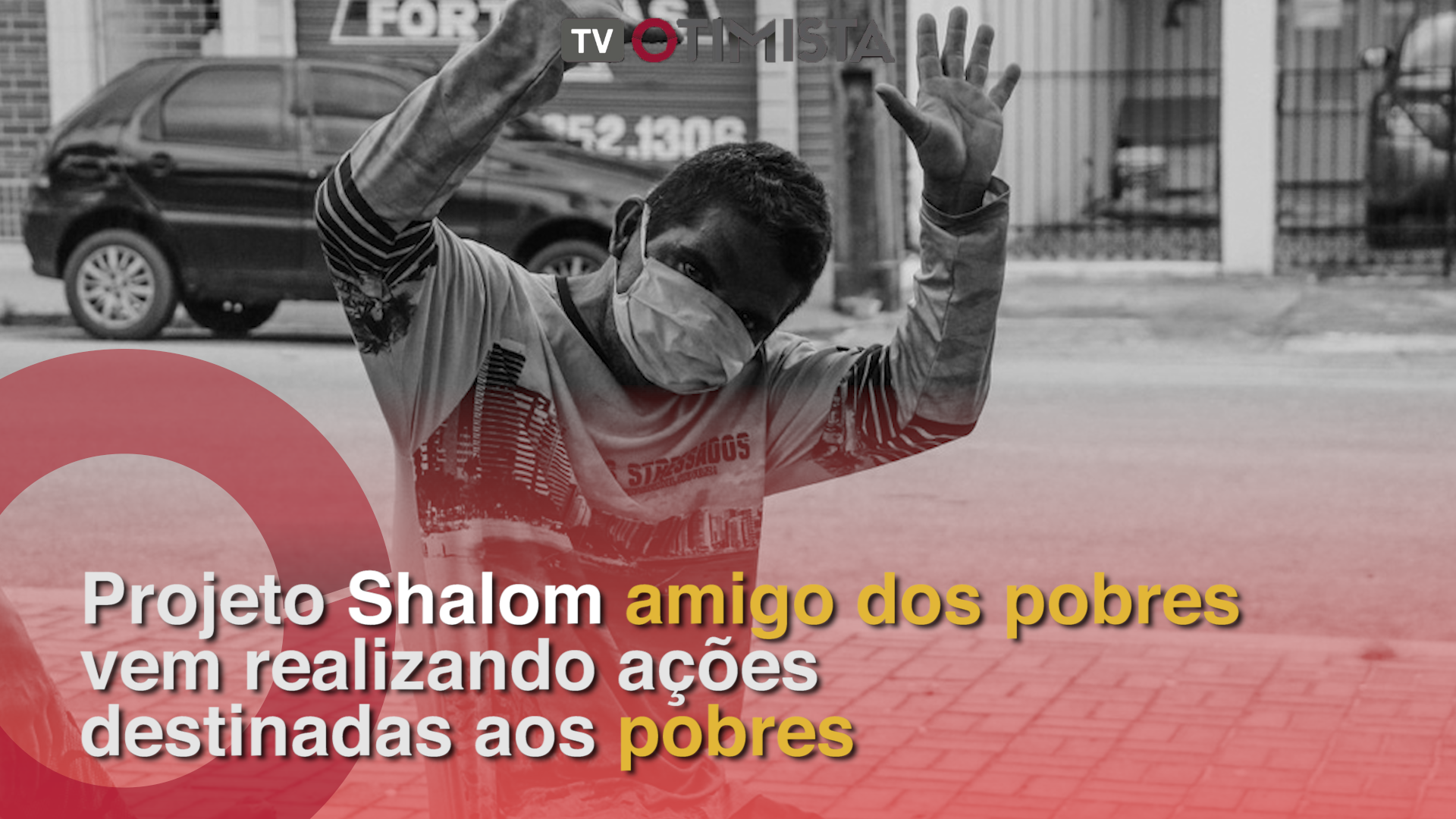 Projeto Shalom amigo dos pobres vem realizando ações destinadas aos pobres