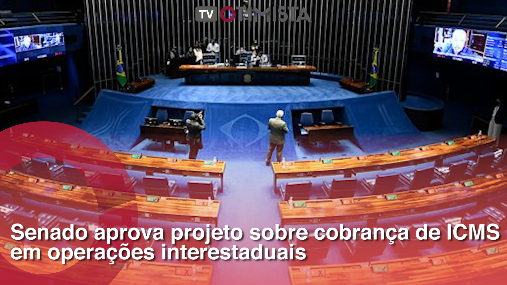 Senado aprova projeto sobre cobrança de ICMS em operações interestaduais e empréstimo para o Ceará