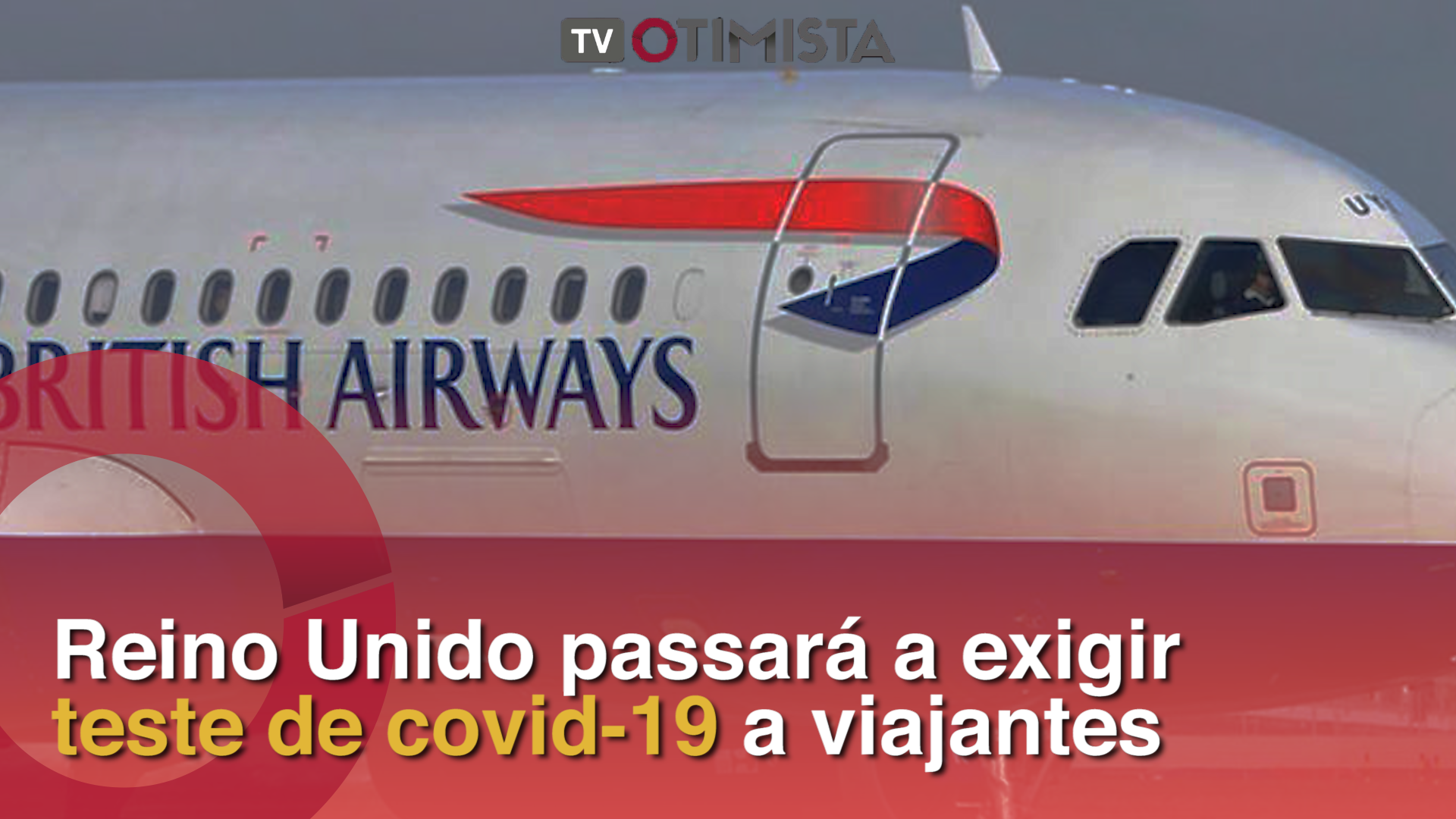 Reino Unido passará a exigir teste de covid-19 a viajantes
