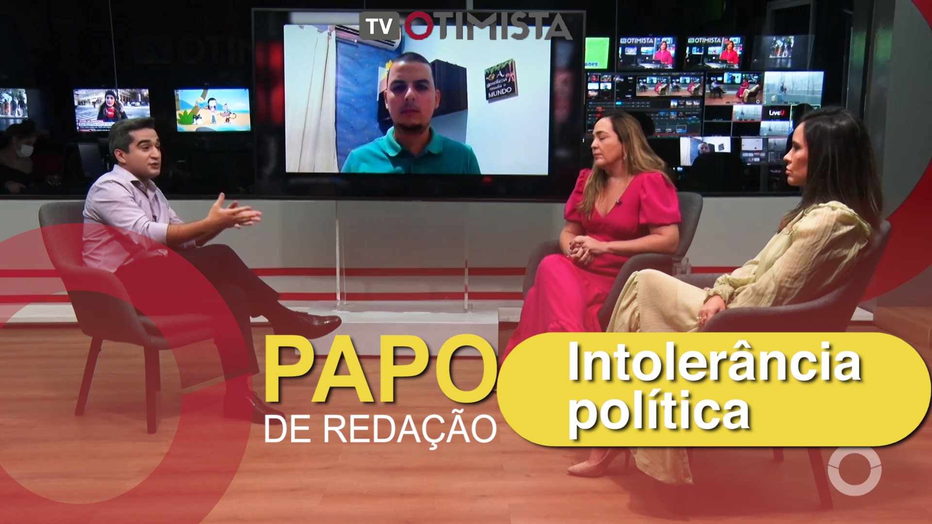 PAPO DE REDAÇÃO – Intolerância política