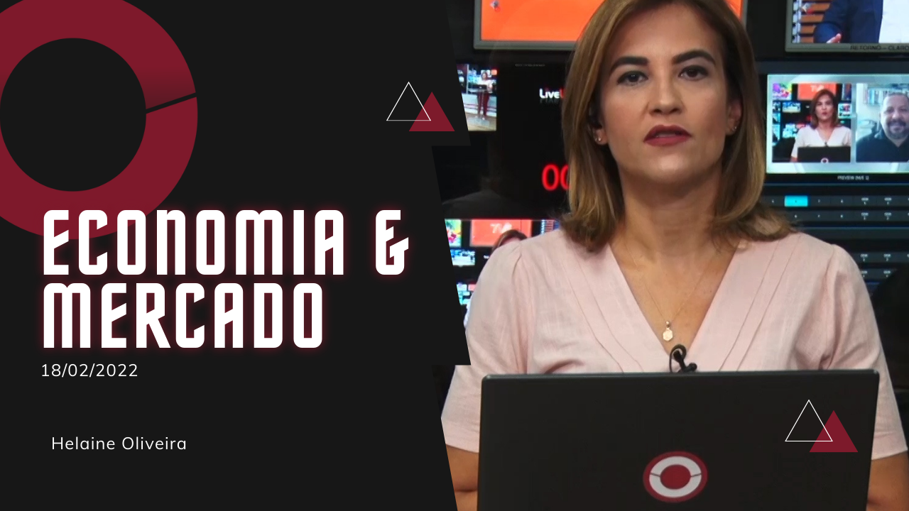 ECONOMIA & MERCADO 18-02-2022