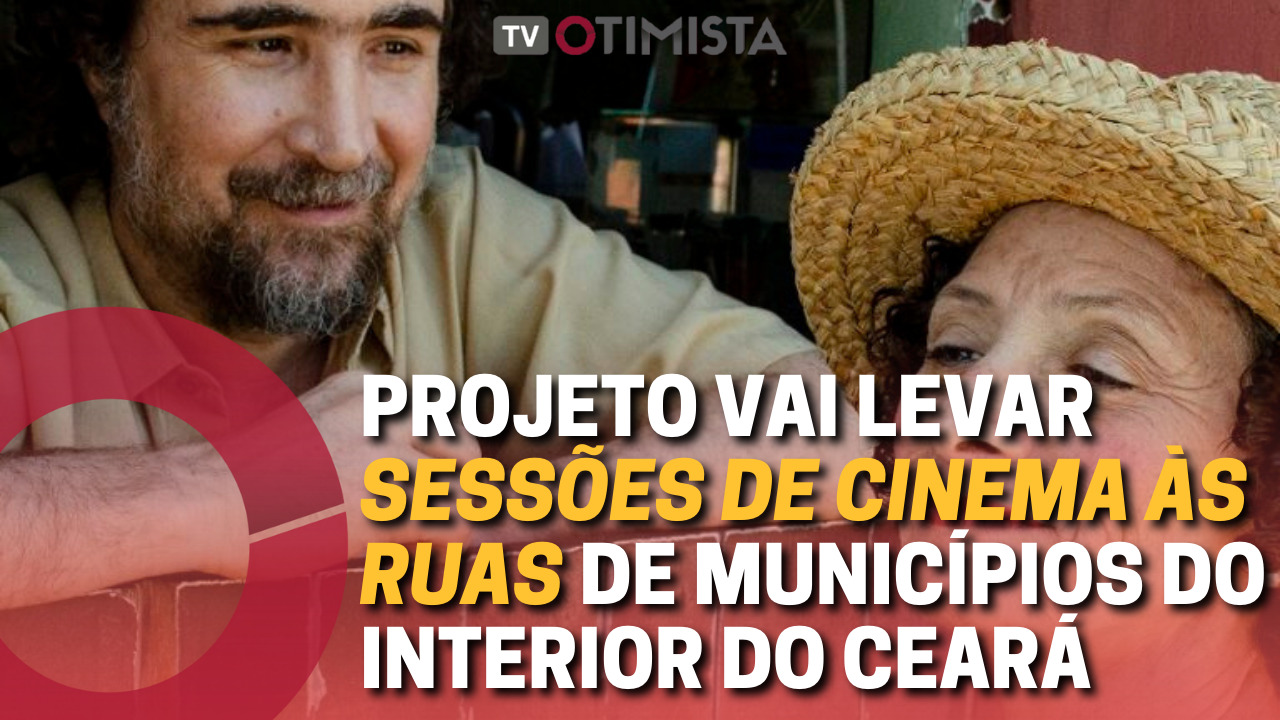 Projeto vai levar sessões de cinema às ruas de municípios do interior do Ceará