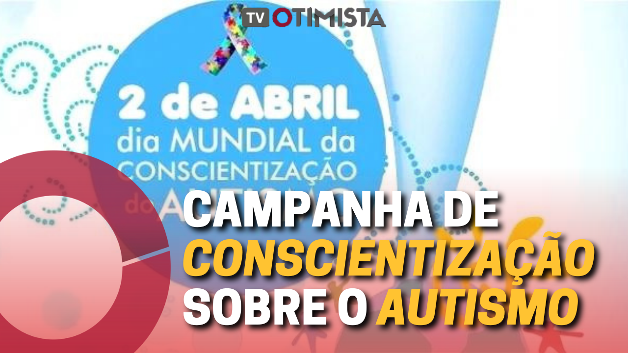 Campanha de conscientização sobre o Autismo em Fortaleza