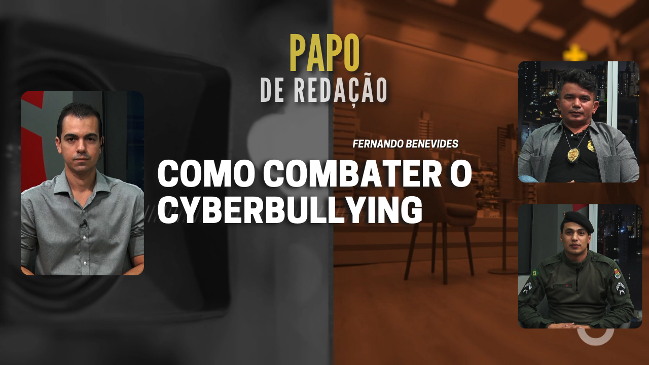 PAPO DE REDAÇÃO – Como combater o cyberbullying